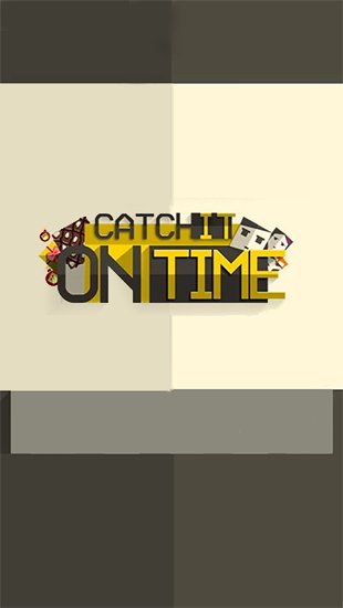 download Catch it on time apk